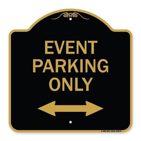 Event Parking W/ Bidirectional Arrow, Black & Gold Aluminum Sign, 18